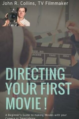 Cover of Directing Your First Movie !