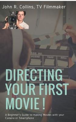 Cover of Directing Your First Movie !