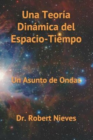 Cover of Una Teoria Dinamica del Espacio-Tiempo