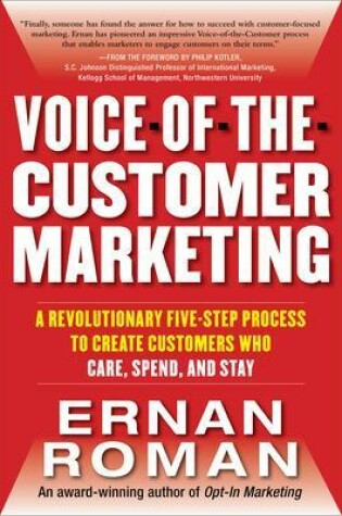 Cover of Voice-of-the-Customer Marketing: A Revolutionary 5-Step Process to Create Customers Who Care, Spend, and Stay