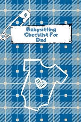 Book cover for Babysitting Checklist For Dad