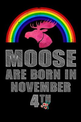 Book cover for Moose Are Born In November 4th