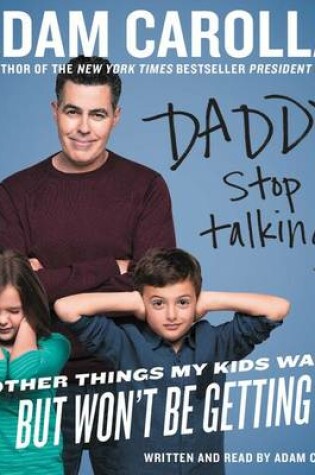 Cover of Daddy, Stop Talking Unabridged CD