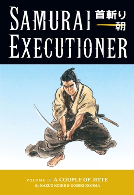 Book cover for Samurai Executioner Volume 10: A Couple Of Jitte