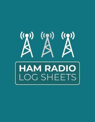 Cover of Ham Radio Log Sheets