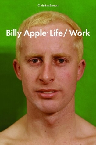 Cover of Billy Apple:Life/Work