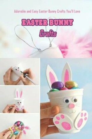 Cover of Easter Bunny Crafts