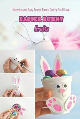 Book cover for Easter Bunny Crafts