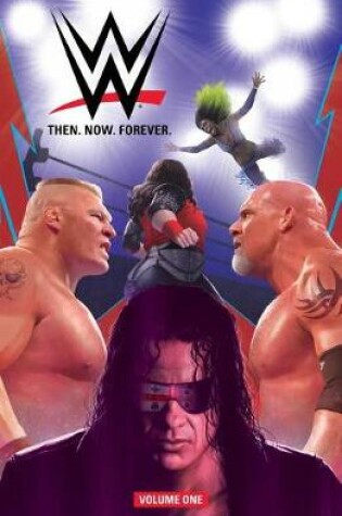 Cover of WWE: Then Now Forever Vol. 1