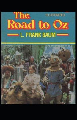 Book cover for The Road to Oz Illustrated