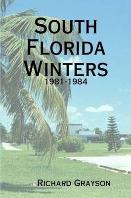 Book cover for South Florida Winters: 1981-1984