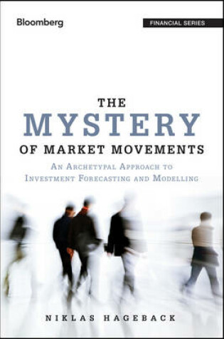 Cover of The Mystery of Market Movements