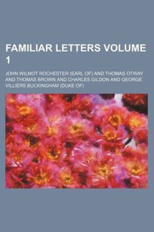 Cover of Familiar Letters Volume 1