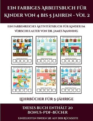 Book cover for Lehrbücher für 5-Jährige (Ein farbiges Arbeitsbuch für Kinder von 4 bis 5 Jahren - Vol 2)