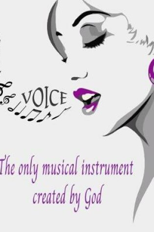 Cover of Voice - The Only Musical Instrument Created by God