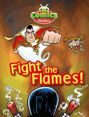 Book cover for Comics for Phonics Set 20 Blue C Fight the Flames!