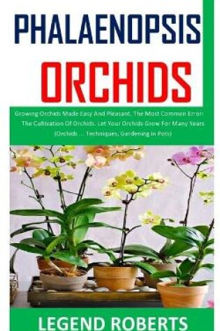 Cover of Phalaenopsis Orchids
