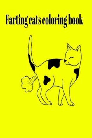 Cover of Farting cats coloring book