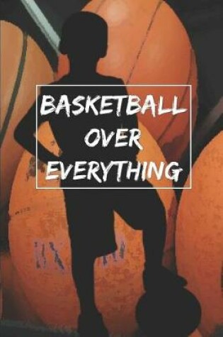 Cover of Basketball Over Everything