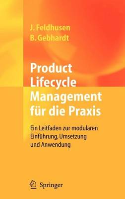 Book cover for Product Lifecycle Management Fur Die Praxis: Ein Leitfaden Zur Modularen Einfuhrung, Umsetzung Und Anwendung