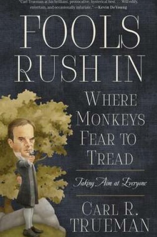 Cover of Fools Rush in Where Monkeys Fear to Tread