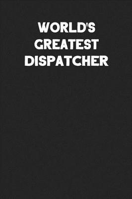 Book cover for World's Greatest Dispatcher
