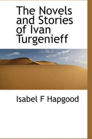 Cover of The Novels and Stories of Ivan Turgenieff