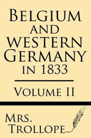 Cover of Belgium and Western Germany in 1833 (Volume II)