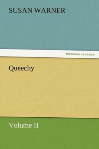 Cover of Queechy, Volume II