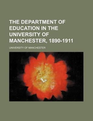 Book cover for The Department of Education in the University of Manchester, 1890-1911