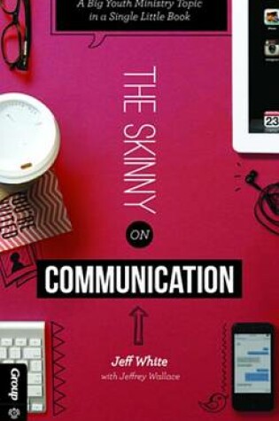 Cover of The Skinny on Communication