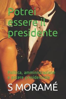 Book cover for Potrei essere il presidente