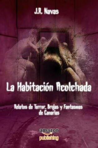 Cover of La Habitación Acolchada