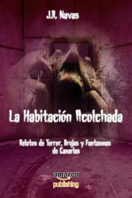 Book cover for La Habitación Acolchada