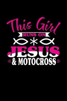 Book cover for This Girl Runs on Jesus & Motocross