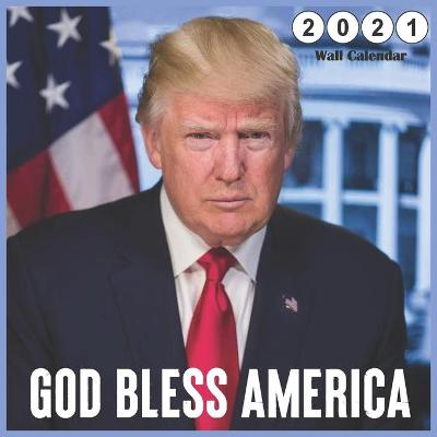 Book cover for God bless america 2021 Wall Calendar