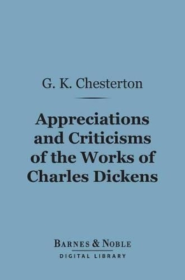 Book cover for Appreciations and Criticisms of the Works of Charles Dickens (Barnes & Noble Digital Library)