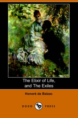 Book cover for The Elixir of Life, and the Exiles (Dodo Press)