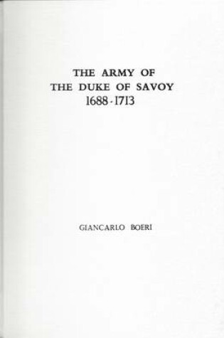 Cover of The Armies of the Duke of Savoy, 1688-1713