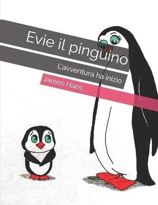 Book cover for Evie il pinguino