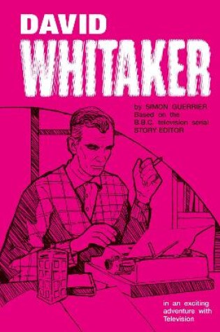 Cover of David Whitaker in an Exciting Adventure with Television