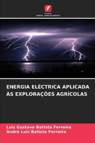 Cover of Energia Eléctrica Aplicada Às Explorações Agrícolas