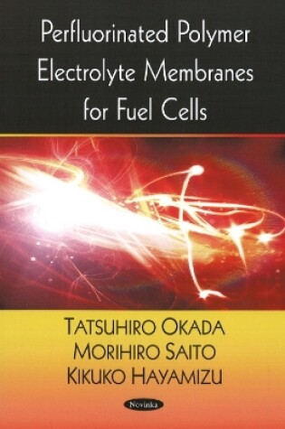 Cover of Perfluorinated Polymer Electrolyte Membranes for Fuel Cells