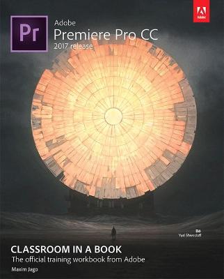 Cover of Adobe Premiere Pro CC Classroom in a Book (2017 release)