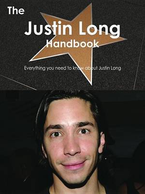 Book cover for The Justin Long Handbook - Everything You Need to Know about Justin Long