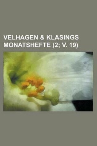 Cover of Velhagen & Klasings Monatshefte (2; V. 19 )