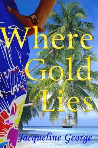 Cover of Where Gold Lies