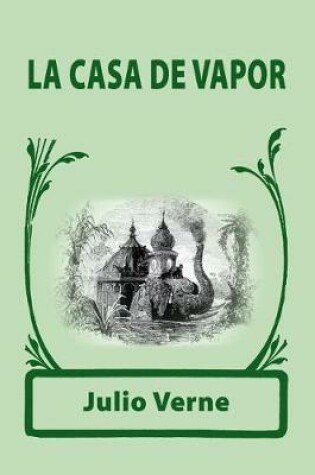 Cover of La Casa de Vapor