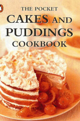 Cover of The Pocket Cakes And Puddings Cookbook