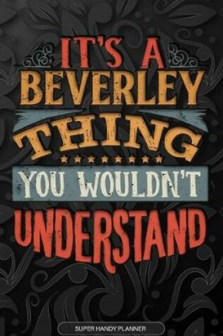 Cover of It's A Beverley Thing You Wouldn't Understand